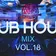 DJ Rob Rodriguez - CLUB HOUSE MIX VOL.18