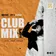 CLUB MIX