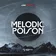 MELODIC POISON 2 (2026)