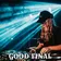GOOD FINAL
