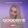 Goodbye (Remixes)