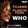 Tujamo & Plastik Funk - Who (Dmc Cox Radio Edit)