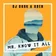 DJ Dark, ADEN - Mr. Know It All