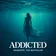 Addicted