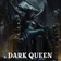 DARK QUEEN