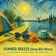 SUMMER BREEZE (Deep RUS Mixes)