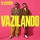 DJ Dark & Arthy - Vazilando