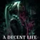 A DECENT LIFE