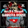 Gangsta House #08