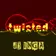 TWISTED - МЯСО)))