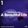 A Beautiful Life (Talent Mix #62)