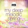 My Deep Melodic Spring (May 2017)