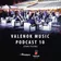 ValenOK Music Podcast #10