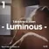 Luminous (Talent Mix #75)