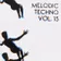 Melodic Techno Vol. 15