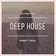 DEEP HOUSE (October 2017)