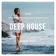 DEEP HOUSE #002