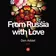 From Russia With Love #001