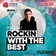 ROCKIN WITH THE BEST #004