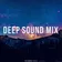 DEEP SOUND MIX - Mixtape (December'18)