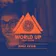 World Up Radio Show #062
