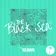 THE BLACK SEA PODCAST #001