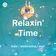 Relaxin' Time #008