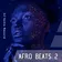 Afro Beats 2