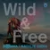 Bobina & Natalie Gioia - Wild & Free