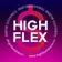 HIGH FLEX