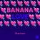 Banana Love