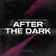 After The Dark